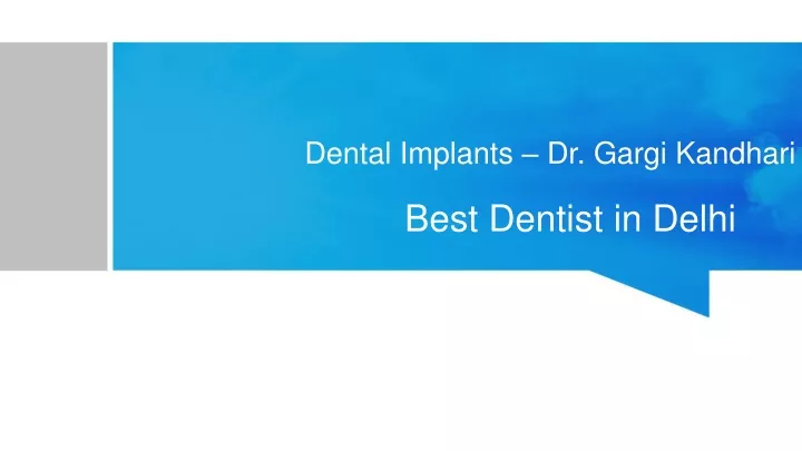 dental implants dr gargi kandhari