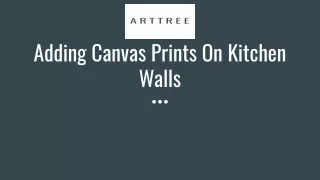 adding canvas prints on kitchen walls