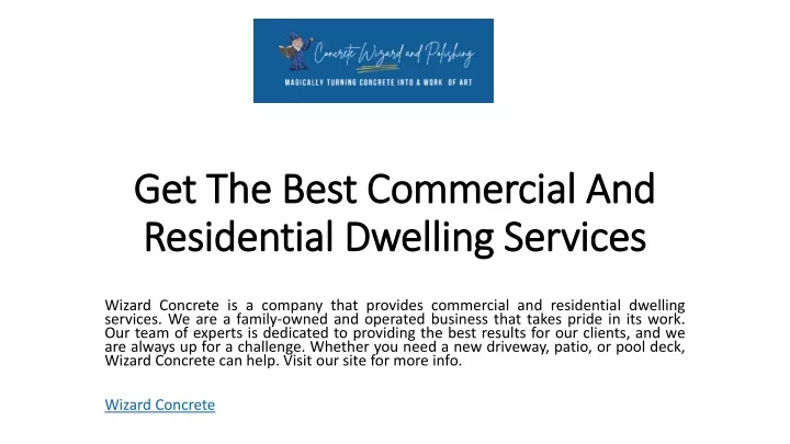 get the best commercial and residential dwelling services