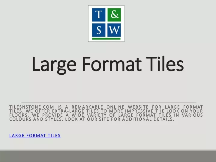 large format tiles