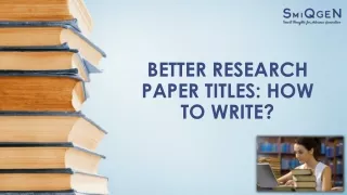 BETTER RESEARCH PAPER TITLES: HOW TO WRITE?