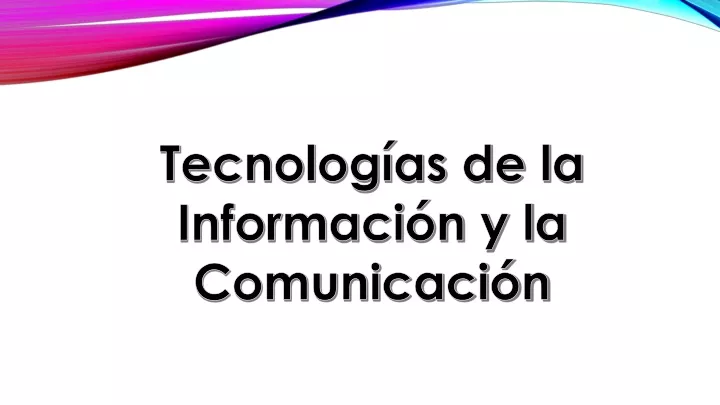 tecnolog as de la informaci n y la comunicaci n