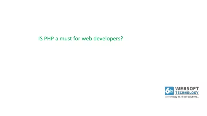 is php a must for web developers