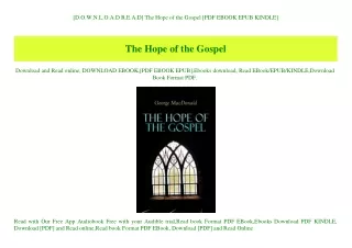 [D.O.W.N.L.O.A.D R.E.A.D] The Hope of the Gospel [PDF EBOOK EPUB KINDLE]