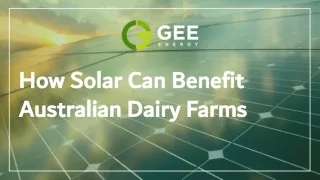 How Solar Can Benefit Australian Dairy Farms - GEE Energy