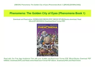{EBOOK} Phenomena The Golden City of Eyes (Phenomena Book 1) [[READ] [DOWNLOAD]]
