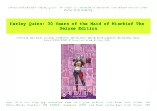 Download EBOoK@ Harley Quinn 30 Years of the Maid of Mischief The Deluxe Edition [PDF EBOOK EPUB KINDLE]
