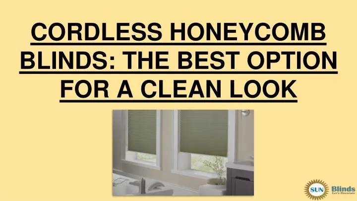 cordless honeycomb blinds the best option for a clean look