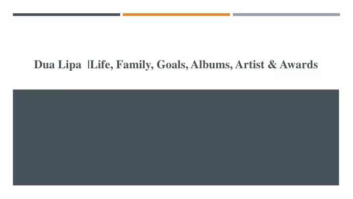 dua lipa life family goals albums artist awards
