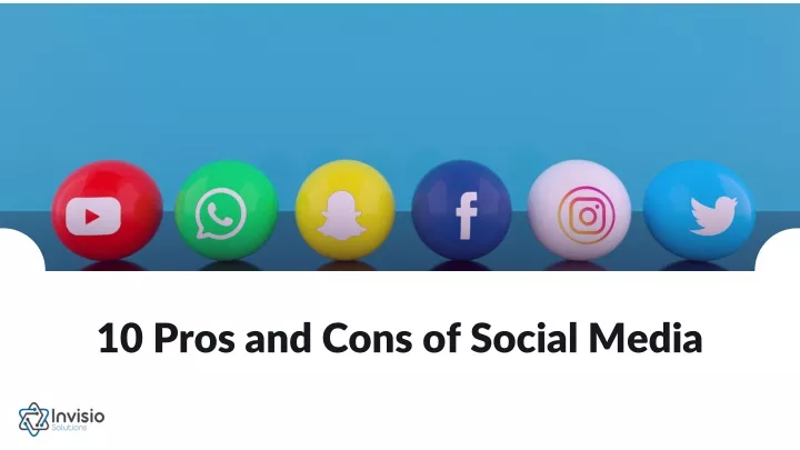 10 pros and cons of social media
