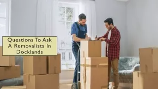 Questions To Ask A Removalists In Docklands