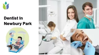 Top Quality Newbury Park Dental: - Channel Islands Family Dental Office