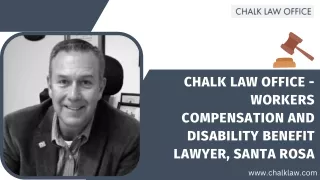 Chalk Law office - workers compensation and disability benefit lawyer, Santa Rosa