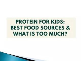 Protein for Kids Best Food Sources & what is too much - Protinex India