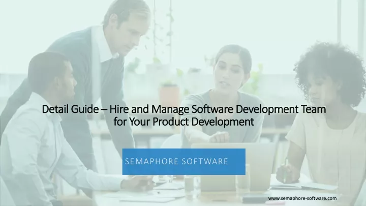 detail guide hire and manage software development team for your product development