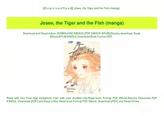 [[D.o.w.n.l.o.a.d R.e.a.d]] Josee  the Tiger and the Fish (manga) (READ PDF EBOOK)