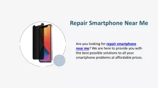 Repair Smartphone Near Me