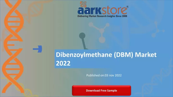 dibenzoylmethane dbm market 2022