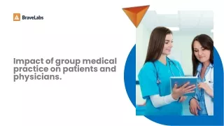 impact of group medical practice on patients