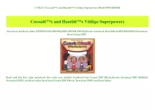 (P.D.F. FILE) CocoaÃ¢Â€Â™s and HazelÃ¢Â€Â™s Vitiligo Superpowers READ PDF EBOOK