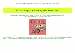 Download EBOoK@ If You Laugh  I'm Starting This Book Over Download