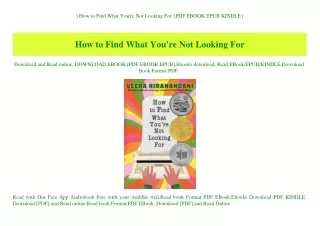 ^DOWNLOAD-PDF) How to Find What You're Not Looking For {PDF EBOOK EPUB KINDLE}