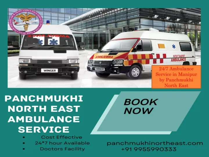 24 7 ambulance service in manipur by panchmukhi