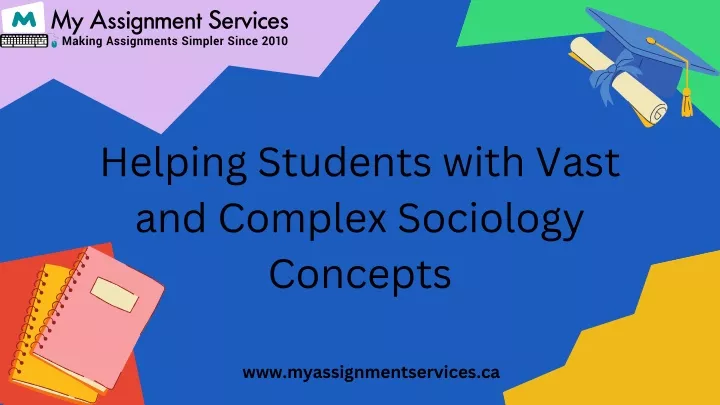 helping students with vast and complex sociology