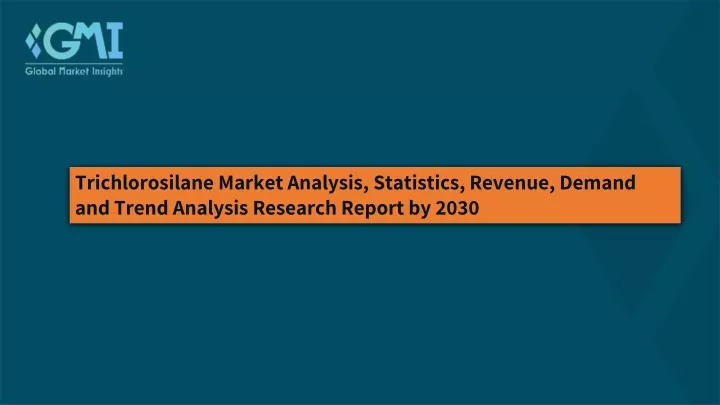 trichlorosilane market analysis statistics