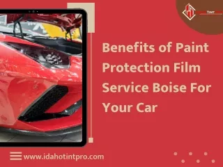 Benefits of Paint Protection Film Service Boise For Your Car