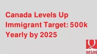 Canada Levels Up Immigrant Target 500k Yearly by 2025 (1)