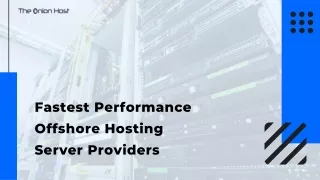 fastest performance offshore hosting server
