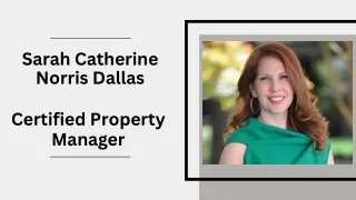 Sarah Catherine Norris Dallas - Certified Property Manager