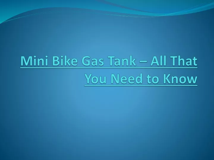 mini bike gas tank all that you need to know