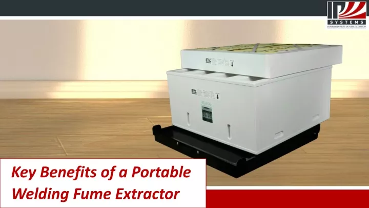 key benefits of a portable welding fume extractor