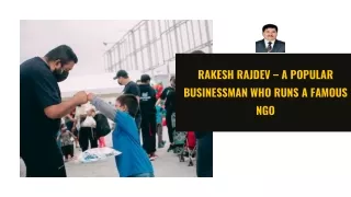 rakesh rajdev a popular businessman who runs