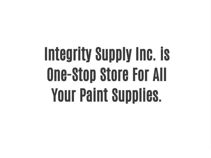 integrity supply inc is one stop store