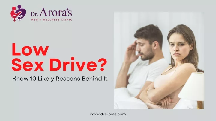 low sex drive know 10 likely reasons behind it