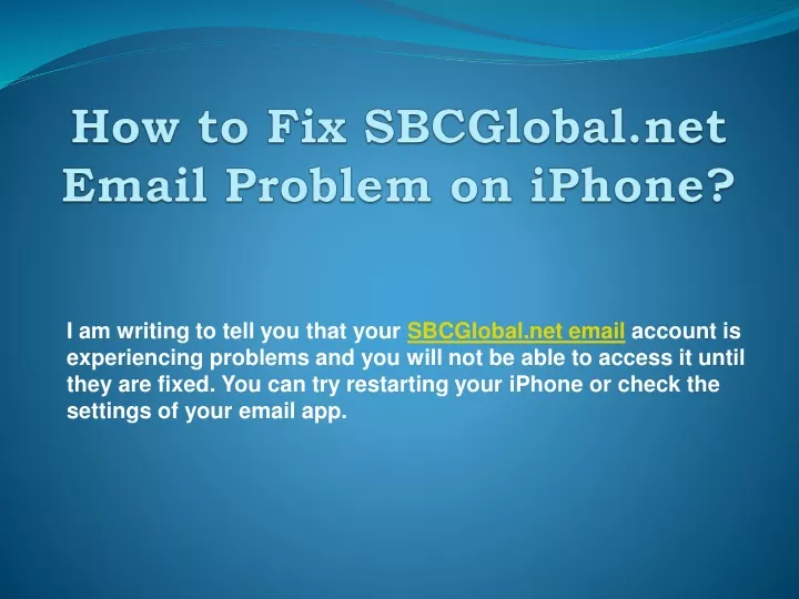 how to fix sbcglobal net email problem on iphone