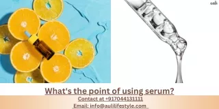 what s the point of using serum