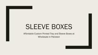 Affordable Custom Printed Tray and Sleeve Boxes at Wholesale in Pakistan