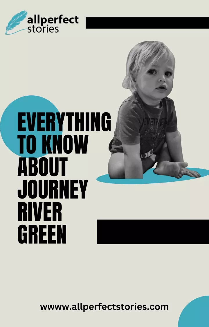 everything to know about journey river green