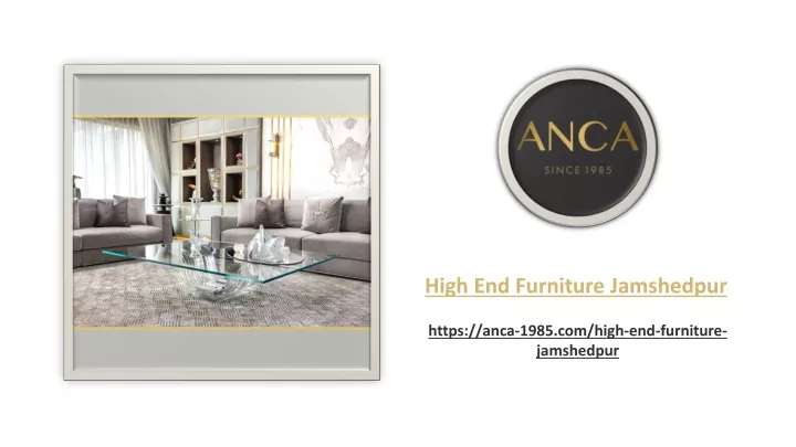 high end furniture jamshedpur