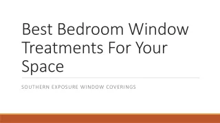 Best Bedroom Window Treatments For Your Space
