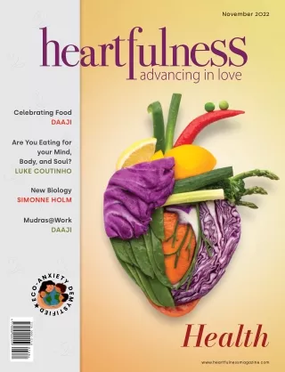 Heartfulness Magazine - November 2022 (Volume 7, Issue 11)