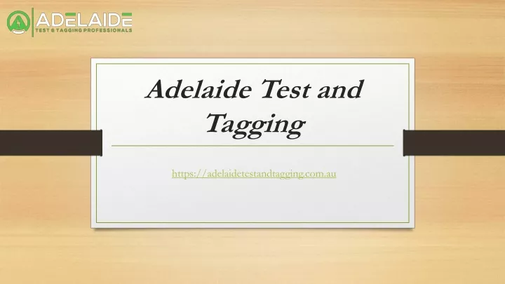 adelaide test and tagging