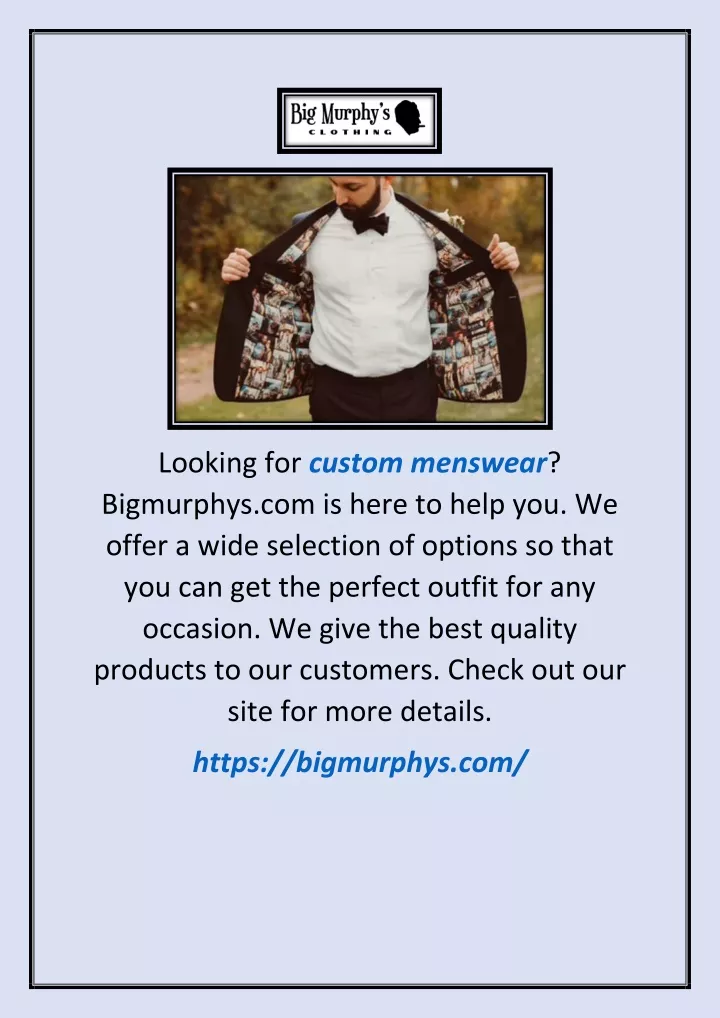looking for custom menswear bigmurphys