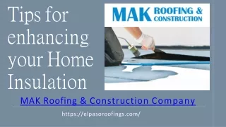 Tips for enhancing your Home Insulation - MAK Roofing & Construction Company