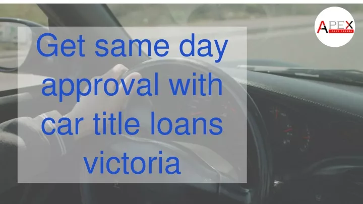 get same day approval with car title loans