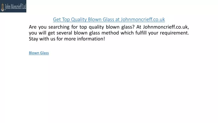 get top quality blown glass at johnmoncrieff co uk